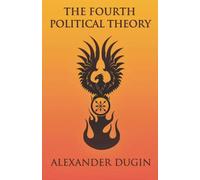 Fourth Political Theory by Alexander Dugin Paperback Draft2Digita