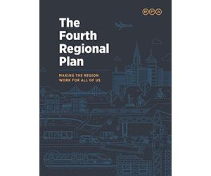 Fourth Regional Plan: Making the Region Work for All of Us