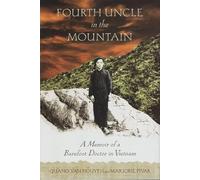 Fourth Uncle in the Mountain: A Memoir of a Barefoot Doctor in Vietnam