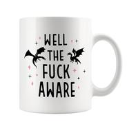 Fourth Wing Mug - Well The F*ck Aware - Bookish Gift for Readers - Literary Mug - Gift for Bookworms - Teacher Gift - Romantasy Book Present - Secret Santa Gift - Fantasy Reader Gift - Dragons