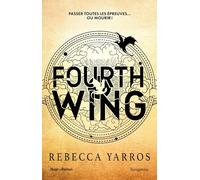 Fourth Wing - Version française - Broché: The Empyrean Tome 1