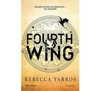 Fourth Wing - Version française - Broché: The Empyrean Tome 1