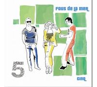 Fous De La Mer - Cinq