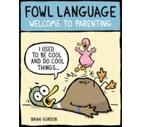 Fowl Language : Welcome to Parenting Volume 1