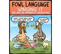 Fowl Language: Winging It