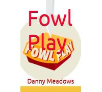 Fowl Play