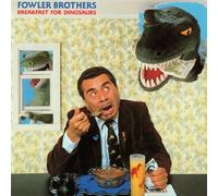 Fowler Brothers - Breakfast for Dinosaurs