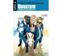Fowler, Tom - Quantum and Woody Volume 1: The World's Worst Superhero Team: 01 (QUANTUM & WOODY TP)
