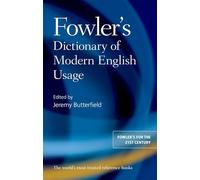 Fowler's Dictionary of Modern English Usage – 4th Revised edition – Oxford University Press