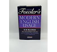 Fowler's Modern English Usage (3rd Revised Edition)