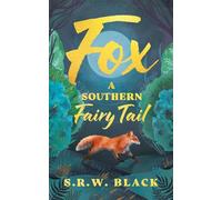 Fox: A Southern Fairy Tail