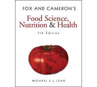 Fox and Cameron's Food Science, Nutrition & Health (Hodder Arnold Publication)