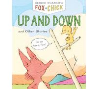 Fox & Chick: Up and Down: and Other Stories (Fox and Chick)