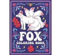 Fox Coloring Book: An adults and Kids Coloring book Beautiful Illustration And To improve Rour Pencil Grip With Fennec Fox, Arctic Fox Mandala and More Coloring Pages for kids and Adults