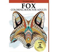 Fox Coloring Book for Adults: New and Expanded Edition, Contains 50 Unique Fox Designs