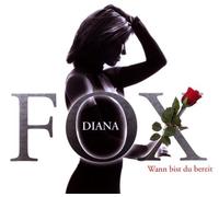 Fox, Diana - Wann Bist Du Bereit