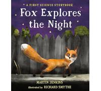 Fox Explores the Night: A First Science Storybook (Science Storybooks)