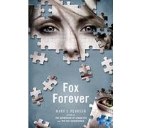 Fox Forever: The Jenna Fox Chronicles: 3