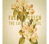 Fox Green - The Longest April