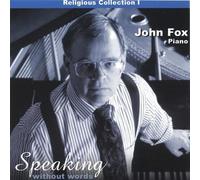 Fox, John - Speaking Without Words-Religious Collection