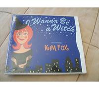 Fox Kim - I Wanna Be a Witch
