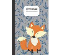 Fox Notebook: Cute Fox Notebook With Leaf Pattern On It. Perfect As A Gift For Fox Lovers.
