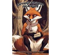 Fox Notebook - "Sarcastic Scribbles for Realists" with Finn the Fussy Fox: 120 lined pages each with Finn in the corner.