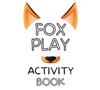 Fox Play Coloring & Activity Book: for BDSM, Petplay, and Little Space