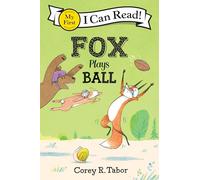 Fox Plays Ball (My First I Can Read)