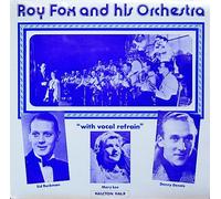 Fox, Roy - Roy Fox & His Orchestra With Vocal Refrain [VINYL]