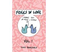 Foxes in Love: Volume 1