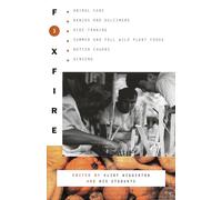 Foxfire 3 (Foxfire (Paperback)): Animal Care, Banjos and Dulimers, Hide Tanning, Summer and Fall Wild Plant Foods, Butter Churns, Ginseng (Foxfire Series)