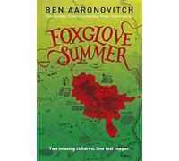 Foxglove Summer (PC Peter Grant 5) by Ben Aaronovitch (2015-07-09)