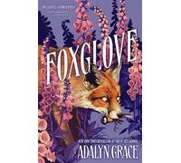Foxglove: The thrilling gothic fantasy sequel to Belladonna