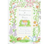 Foxgloves and Hedgehog Days: Secrets in a Country Garden