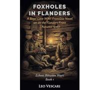 Foxholes in Flanders - A Boys' Love WWI Novel set on the Flanders Front (Autumn 1916) (1)