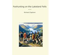 Foxhunting on the Lakeland Fells (Classic Books)