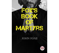 Fox's Book of Martyrs