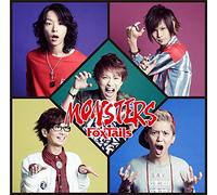 Fo'xtails - Battle Spirits Burning Soul (Anime) Outro Theme: Monsters e [Japan CD] LACM-14402