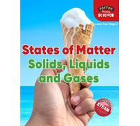 Foxton Primary Science: States of Matter: Solids, Liquids and Gases (Lower KS2 Science)