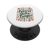 Foxtrot Delta Tango - Funny Floral Phonetic Alphabet Graphic PopSockets Adhesive PopGrip