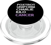 FOXTROT UNIFORM CHARLIE KILO CANCER F-U-C-K Fuck Meme PopSockets PopGrip for MagSafe
