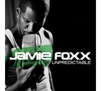 Foxx, Jamie - Unpredictable