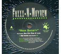 FOXXX-N-MAYHEM - FOXXX-N-MAYHEM / HIGH SOCIETY