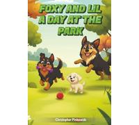 Foxy and Lil: A Day at the Park
