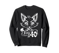 Foxy At 40 Happy 40th Birthday Celebrating Forty Years Women Sweatshirt