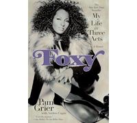 Foxy: My Life in Three Acts