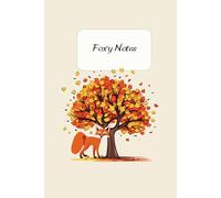 Foxy Notes: Cute Fox-Themed Lined Notebook for Writing, School, or Journaling
