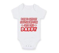 FoxyPrinting Football Baby Grow - Born To Support Southampton Just Like Daddy Bodysuit - Father’s Day Gift for Southampton Fan Dad - Cute Baby Vest Outfit