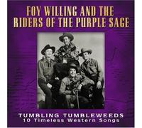 Foy Willing & Riders of the Purple Sage - Tumbling Tumbleweeds